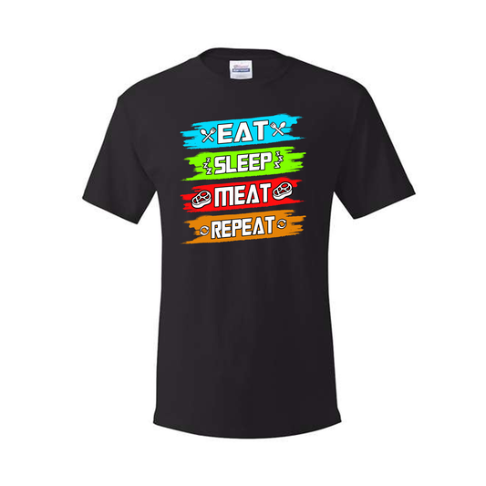 Eat, Sleep, Meat, Repeat - Tee