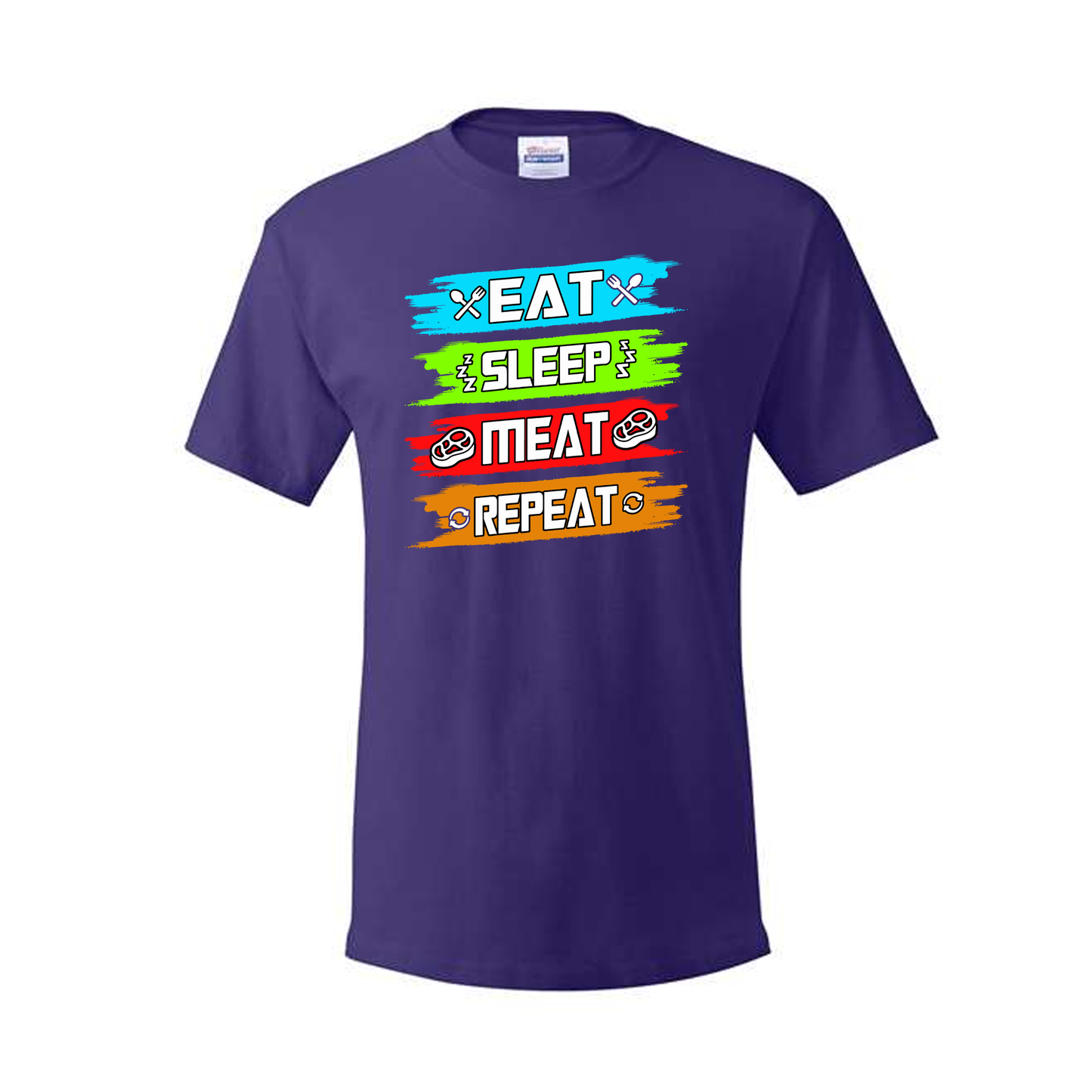 Eat, Sleep, Meat, Repeat - Tee